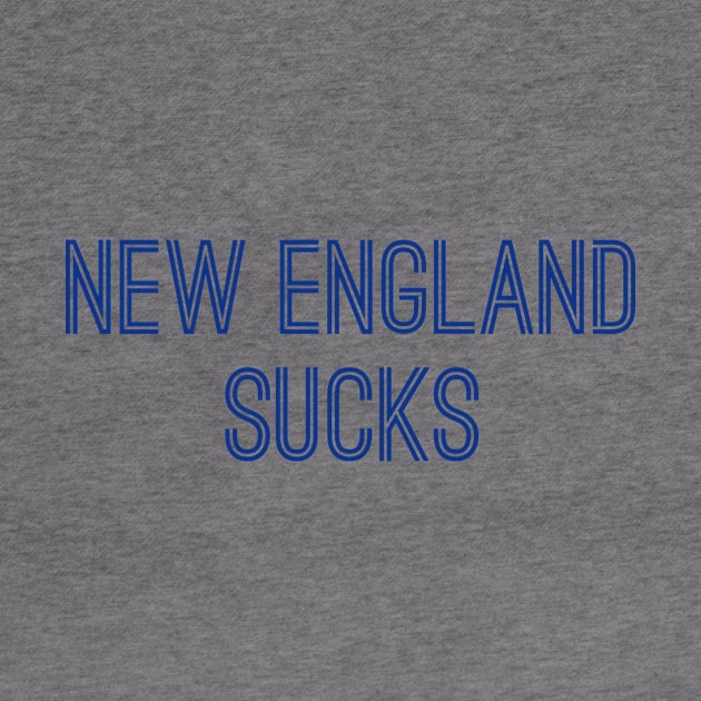 New England Sucks (Royal Text) by caknuck